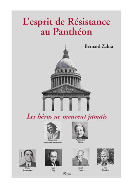 L’esprit de Résistance au Panthéon. Les héros ne meurent jamais