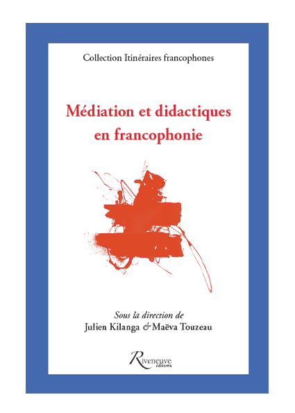 Médiation et didactiques en francophonie