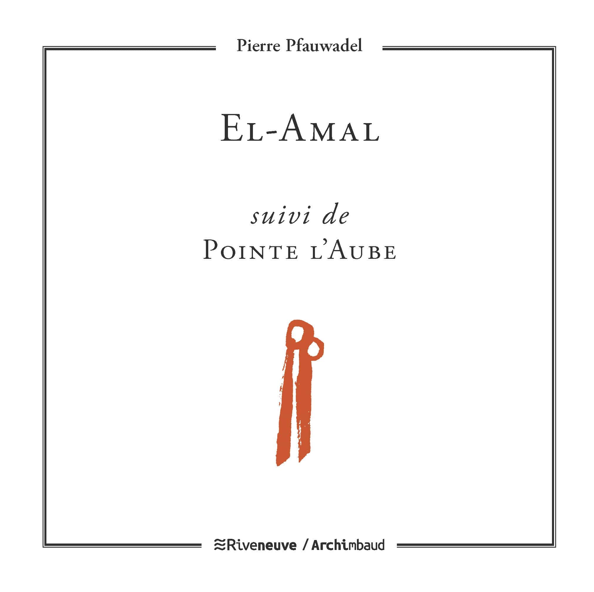 El-Amal suivi de Pointe l’Aube