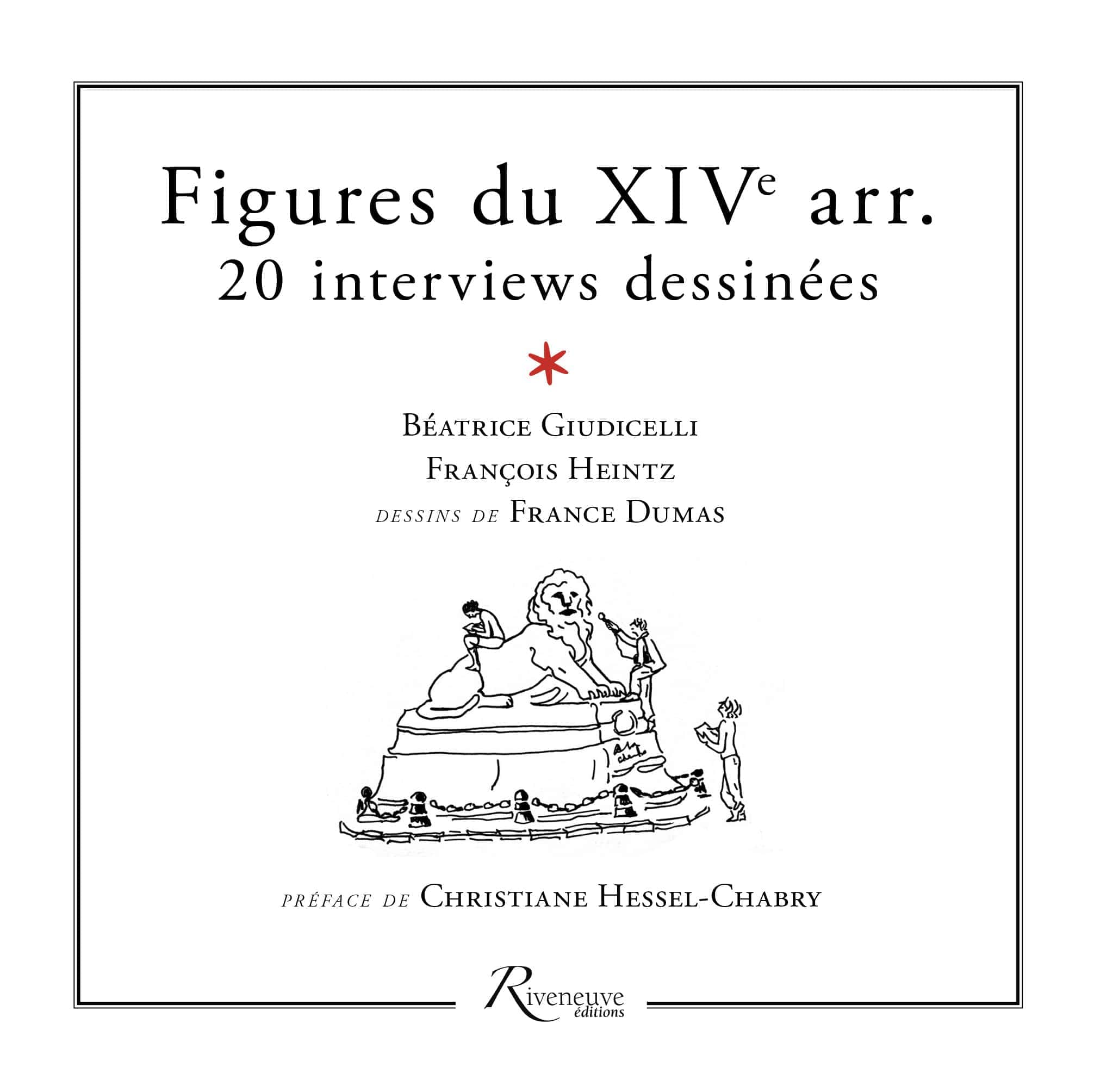 Figures du XIVe arrondissement. 20 interviews dessinées Figures du XIVe arrondissement. 20 interviews dessinées