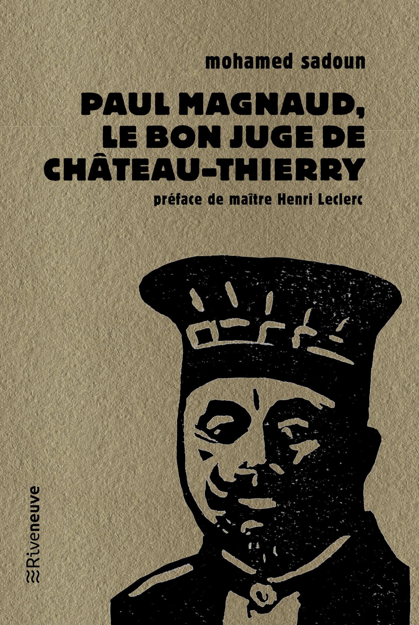 Paul Magnaud. Le bon juge de Château-Thierry Paul Magnaud. Le bon juge de Château-Thierry