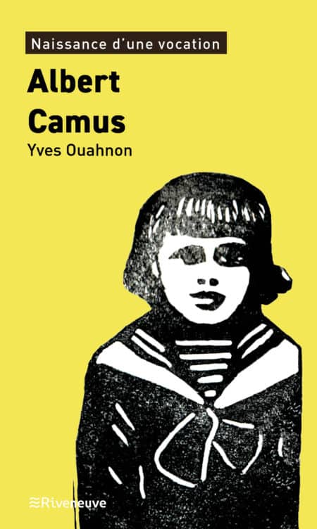 Albert Camus. Naissance d'une vocation