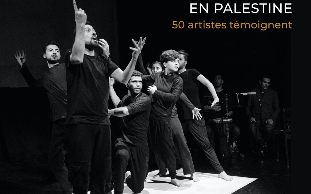 Voix du théâtre en Palestine. 50 artistes témoignent