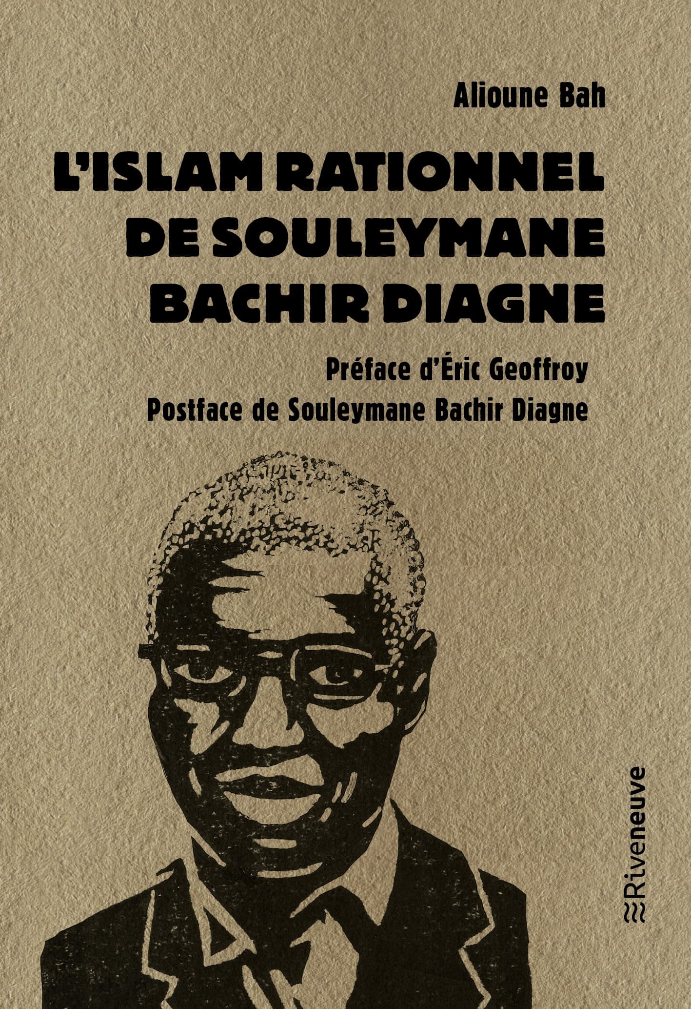 L’islam rationnel  de Souleymane  Bachir Diagne