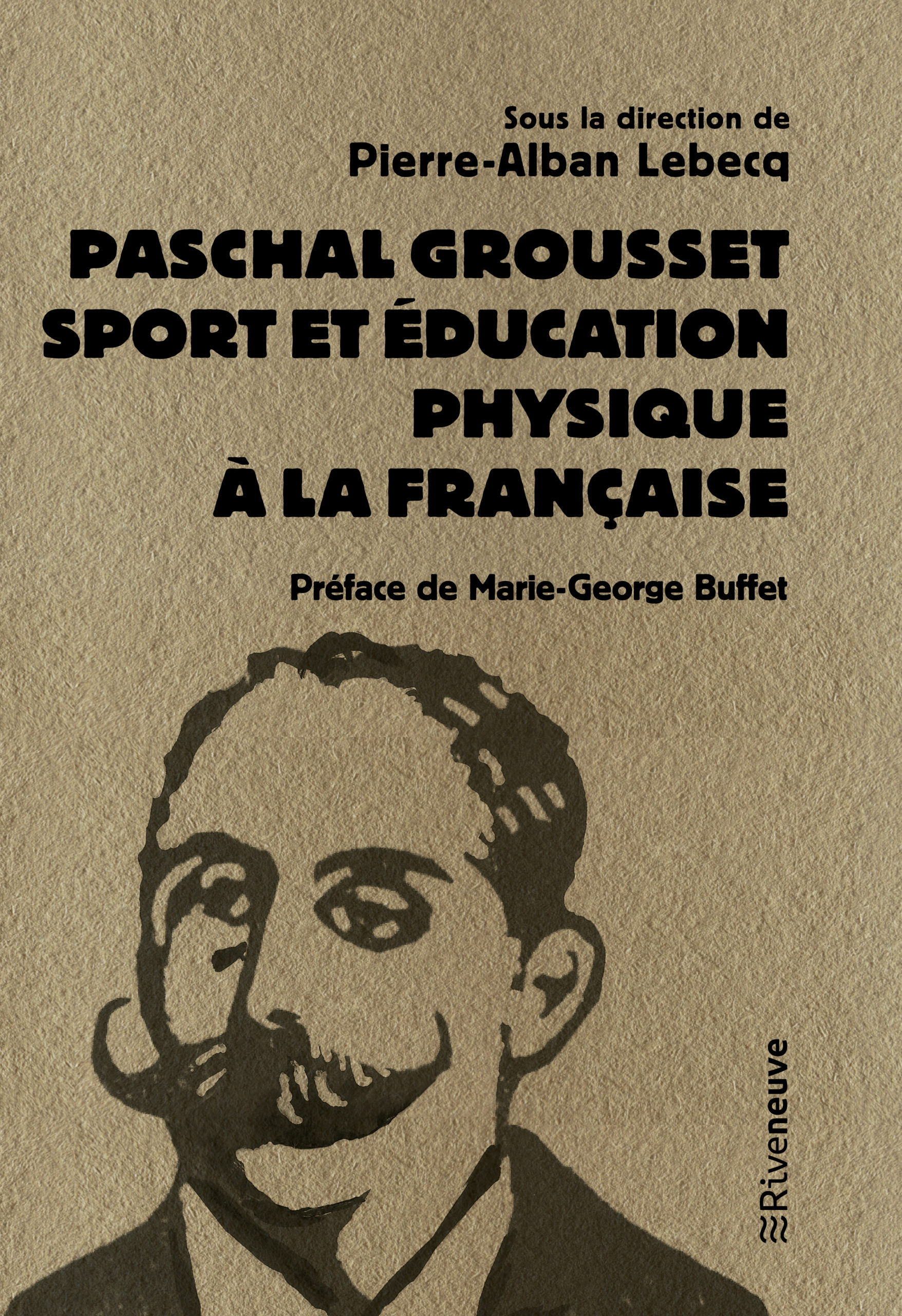 Paschal Grousset. Sport et éducation physique à la française