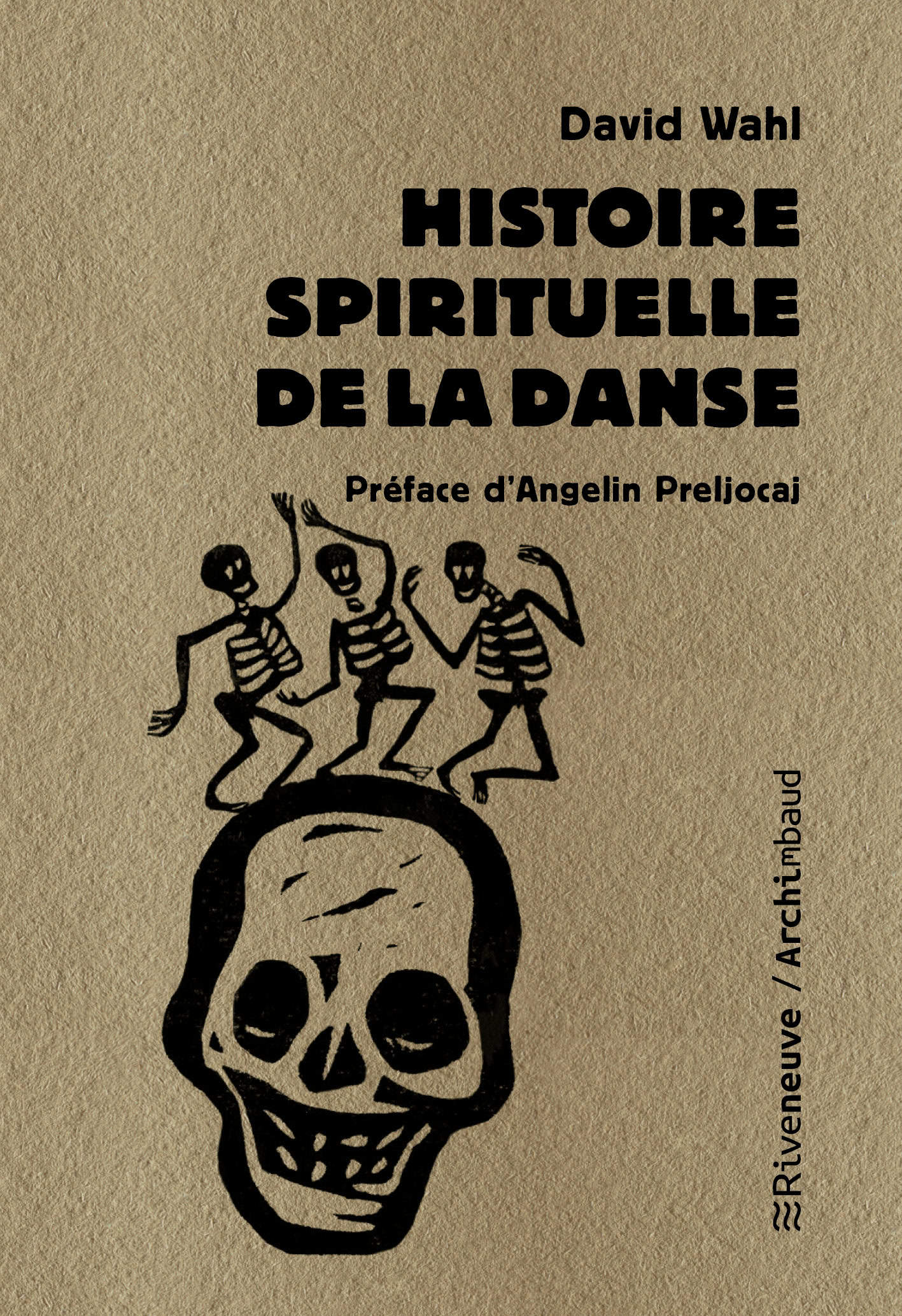 Histoire spirituelle de la danse Histoire spirituelle de la danse