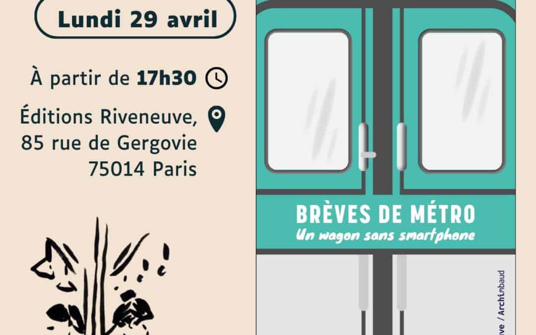 Présentation du livre « Brèves de métro : un wagon sans smartphone » à Riveneuve