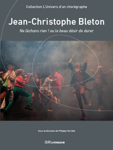 Jean-Christophe Bleton. Ne lâchons rien ! ou le beau désir de durer