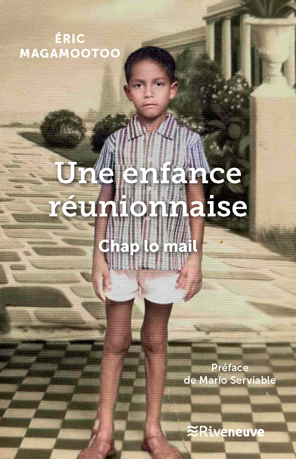 Une enfance réunionnnaise Une enfance réunionnnaise