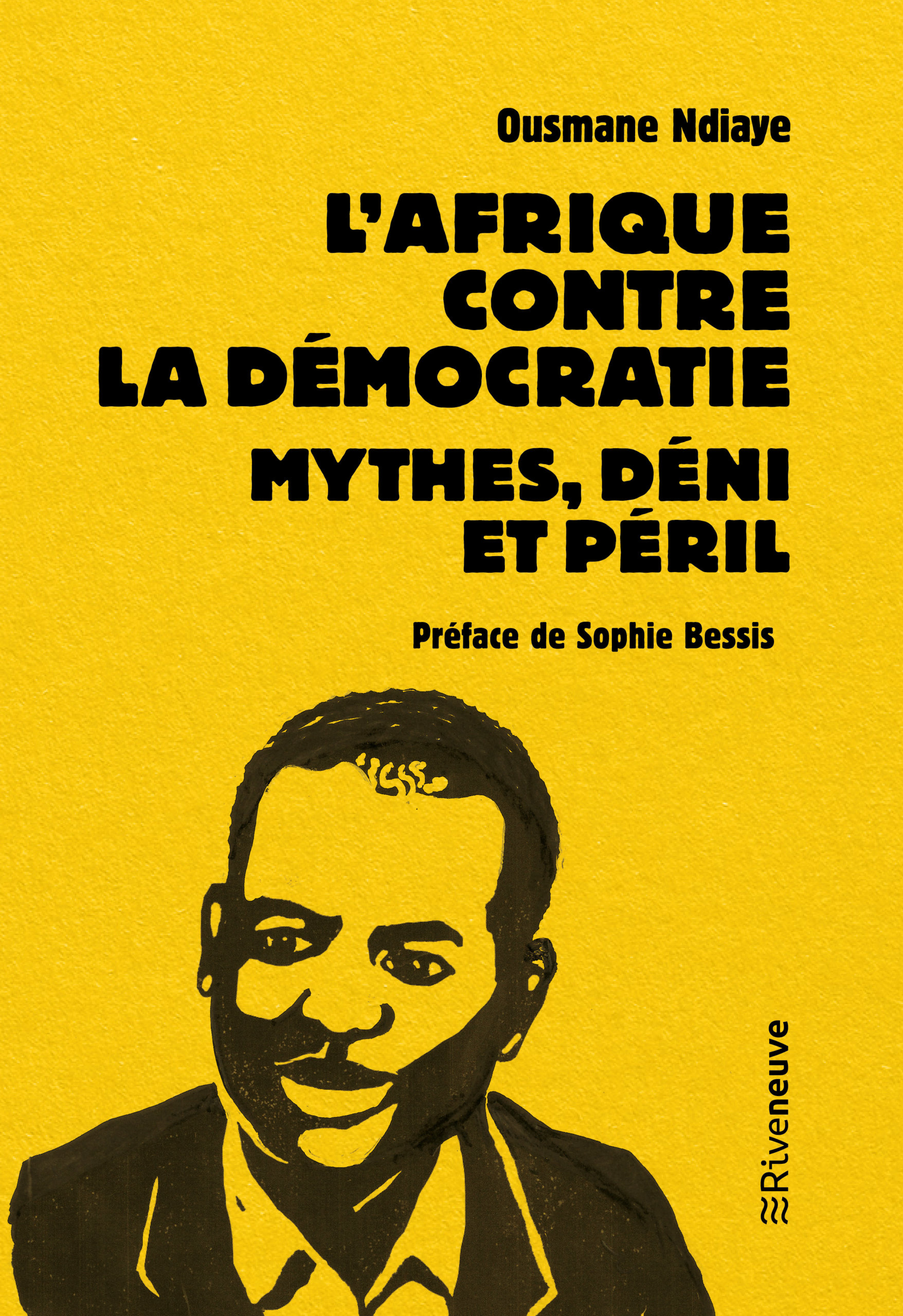 L’Afrique contre  la démocratie Mythes, déni  et péril