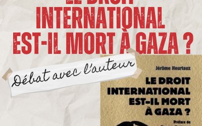 Le droit international est-il mort à Gaza ? débat avec l&rsquo;auteur à Tunis