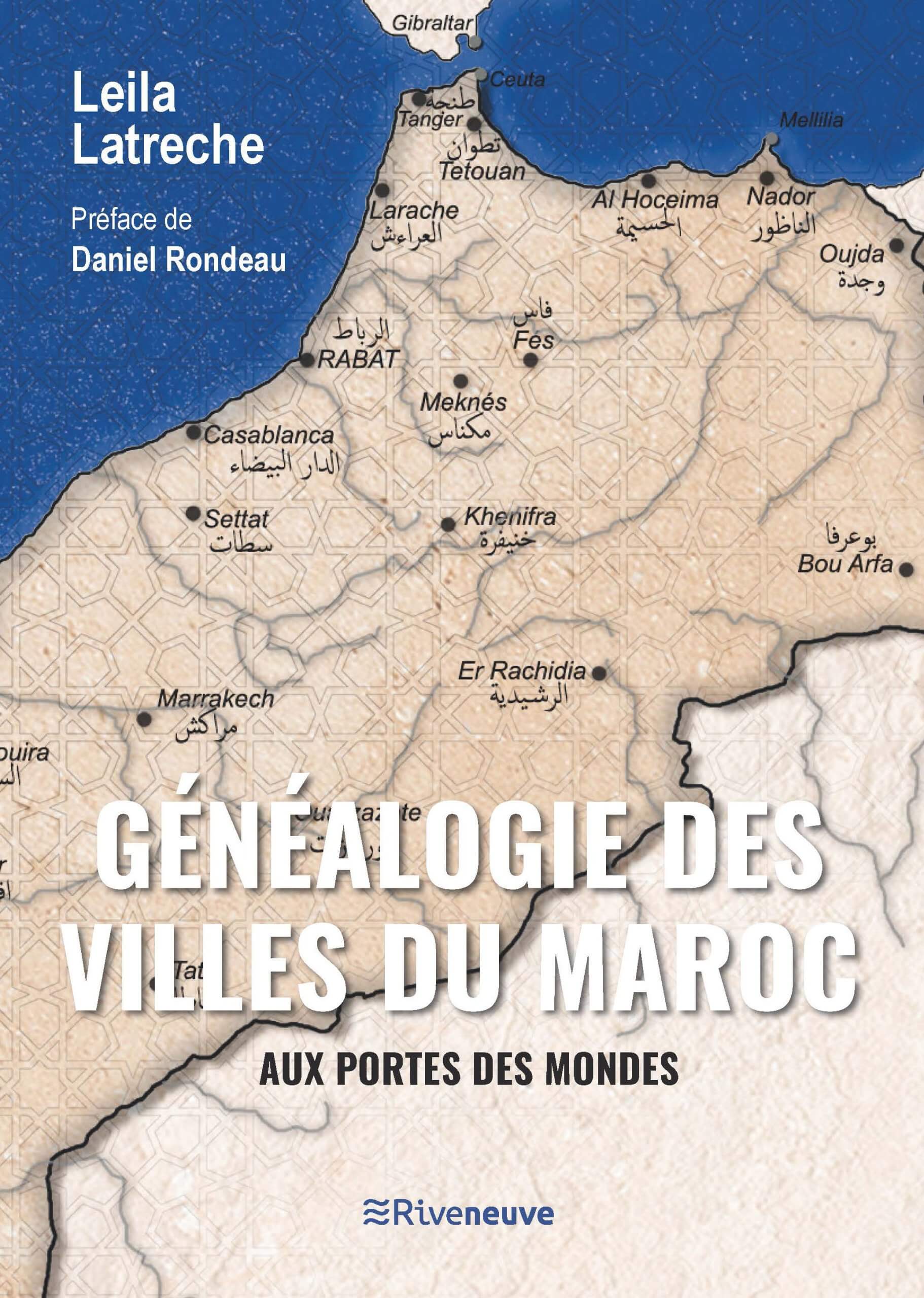 Généalogie des villes du Maroc. Aux portes des mondes