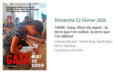 Conférence : Gaza, Mort vie espoir : la terre que l&rsquo;on cultive, la terre que l&rsquo;on défend